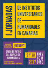 I Jornadas de Institutos Universitario de Humanidades en Canarias I Jornadas de Institutos Universitario de Humanidades en Canarias